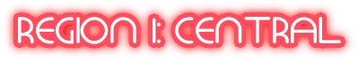 REGION 1: CENTRAL REGION 1: CENTRAL